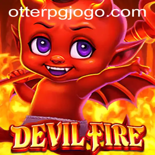 Exploring the Riveting World of 'DevilFire' and the Buzz Around 'otterpg PH Login'
