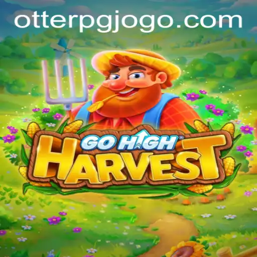 GoHighHarvest: Redefining Adventure with Otterpg PH Login