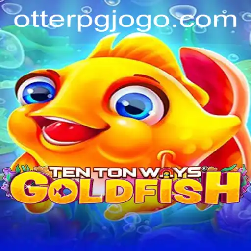Exploring TenTonWaysGoldfish: A Unique Blend of Fun and Strategy
